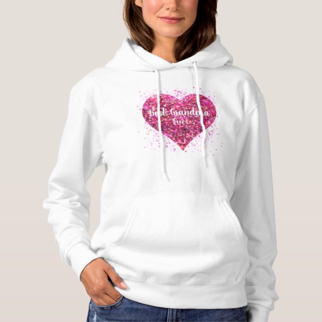 Pink sparking glitter heart best Grandma ever Hoodie (Front)
