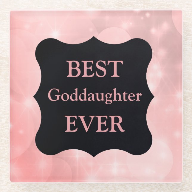 Pink sparkly Best Goddaughter Ever! design Glass Coaster (Front)