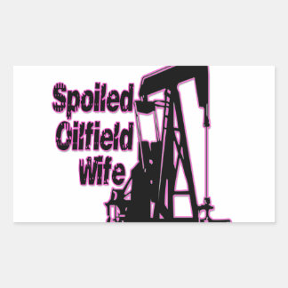 Pink Spoiled Oilfield Wife Rectangular Sticker