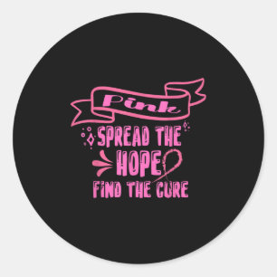 Pink Spread The Hope Find The Cure _ Breast Cancer Classic Round Sticker