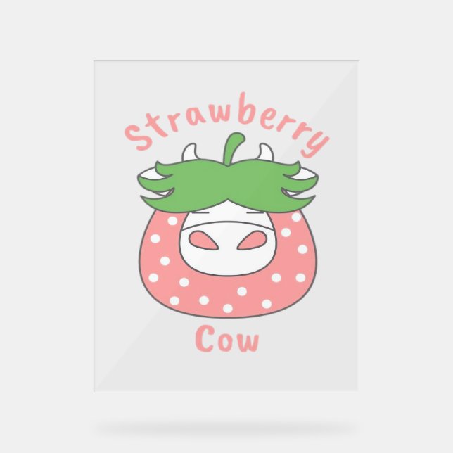 Pink Strawberry Cow Classic T-Shirt Acrylic Sign (Front)