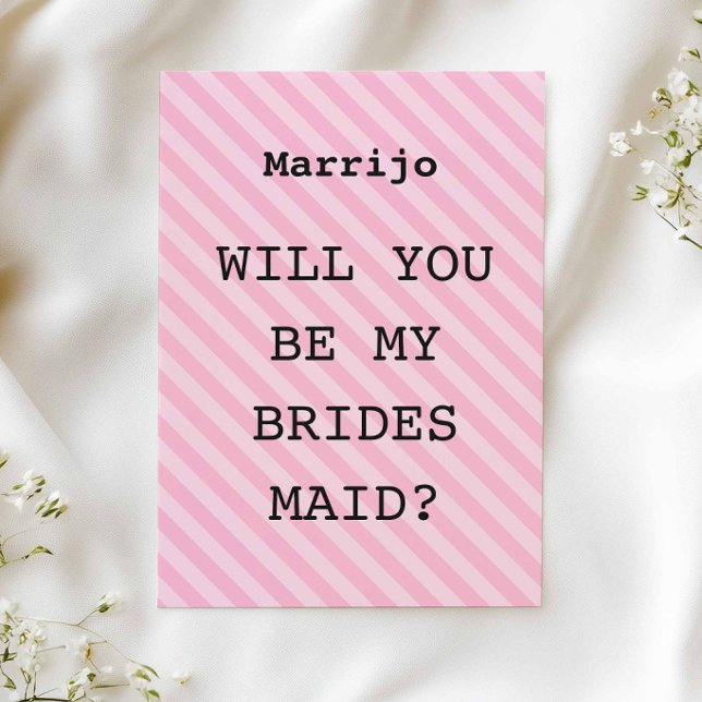 Pink Stripe “Will You Be My Bridesmaid?” Proposal Invitation (Creator Uploaded)
