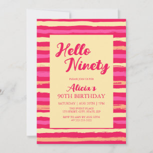 Pink Stripes Colourful Hello Ninety Girly Birthday Invitation