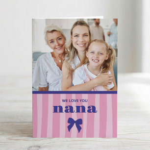 Pink Stripes   Photo and Bow for Nana Mother's Day Card