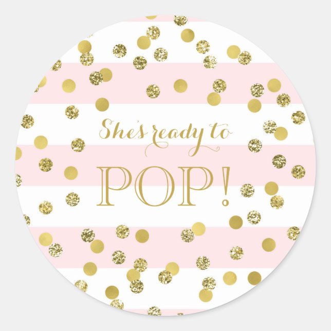 Pink Stripes Stripes Confetti She's Ready to Pop Classic Round Sticker (Front)