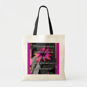 Pink Sunflower Bag, w/ inspirational quote Tote Bag