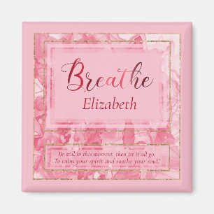 Pink Swirl & Gold Trim Calming Inspirational Quote Magnet