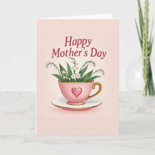 Pink Teacup Mothers Love Card