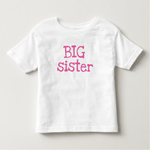 Pink Text Big Sister Toddler T-Shirt