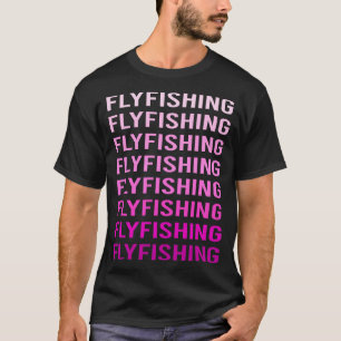 Pink Text Fly Fishing T-Shirt