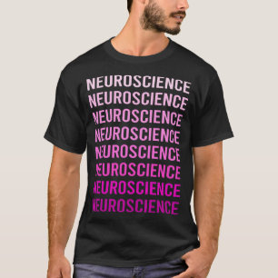 Pink Text Neurobiology Neurobiologist T-Shirt