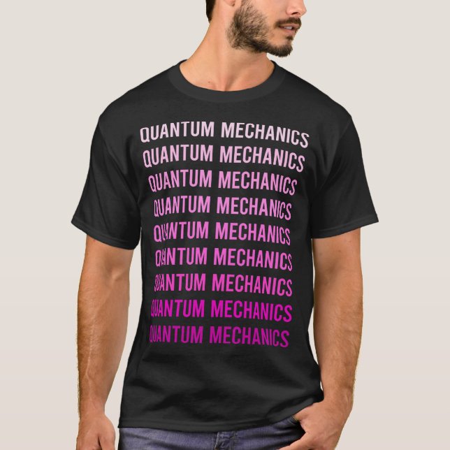 Pink Text Quantum Mechanics T-Shirt (Front)