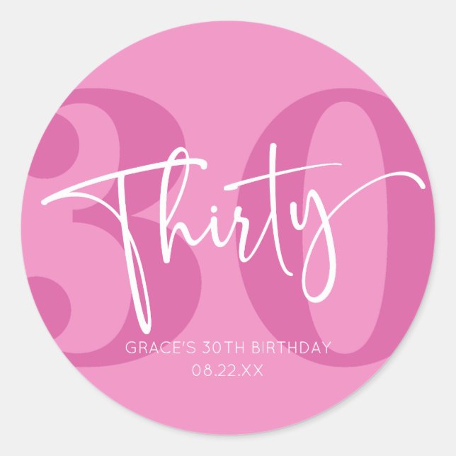 Pink Thirty 30th Thirtieth Birthday Party Favour Classic Round Sticker (Front)