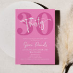 Pink Thirty 30th Thirtieth Birthday Party Invitation<br><div class="desc">This is a Pink Thirty 30th Thirtieth Birthday Party Invitation!</div>