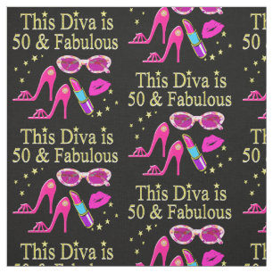 PINK THIS DIVA IS 50 & FABULOUS DESIGN FABRIC
