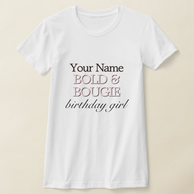 Pink Tiffany Theme Bold & Bougie Birthday Girl T-Shirt (Laydown)