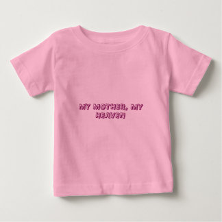 Pink Toddler T-Shirt “My Mother My Heaven”