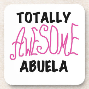 Pink Totally Awesome Abuela Gifts Coaster