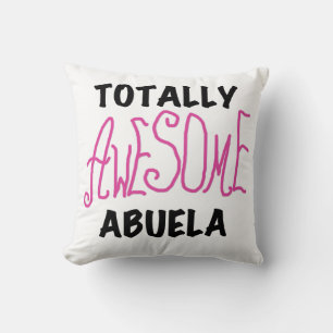 Pink Totally Awesome Abuela Gifts Cushion