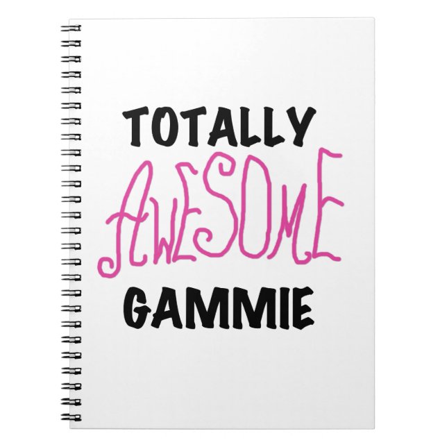 Pink Totally Awesome Gammie Gifts Notebook (Front)