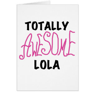 Pink Totally Awesome Lola T-shirts and Gifts