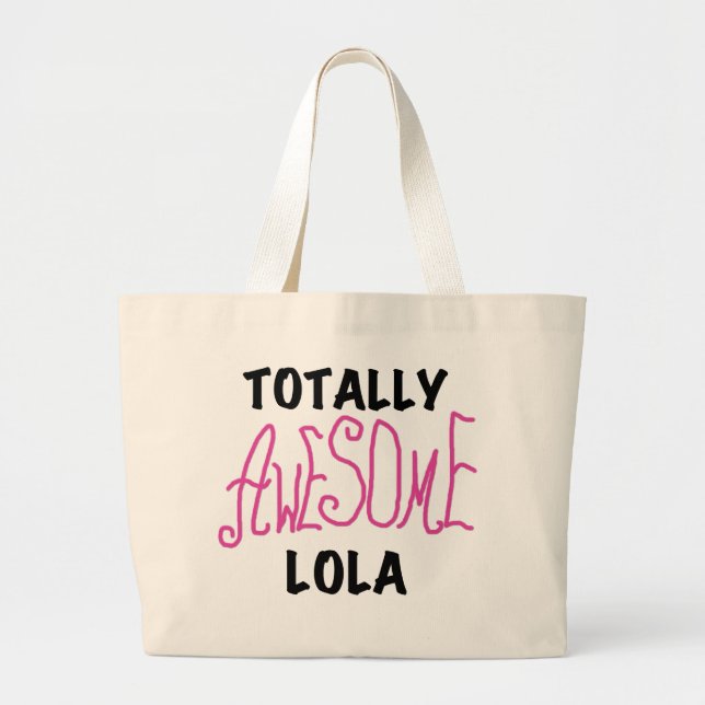 Pink Totally Awesome Lola T-shirts and Gifts Large Tote Bag (Front)