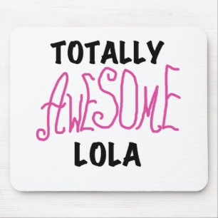 Pink Totally Awesome Lola T-shirts and Gifts Mouse Pad