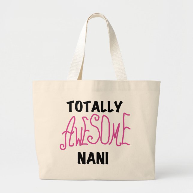 Pink Totally Awesome Nani T-shirts and Gifts Large Tote Bag (Front)