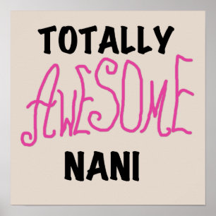 Pink Totally Awesome Nani T-shirts and Gifts Poster