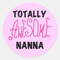 Pink Totally Awesome Nanna T-shirts and Gifts