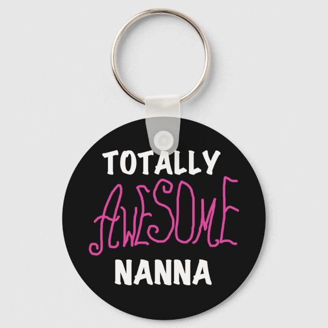 Pink Totally Awesome Nanna T-shirts and Gifts Key Ring (Front)