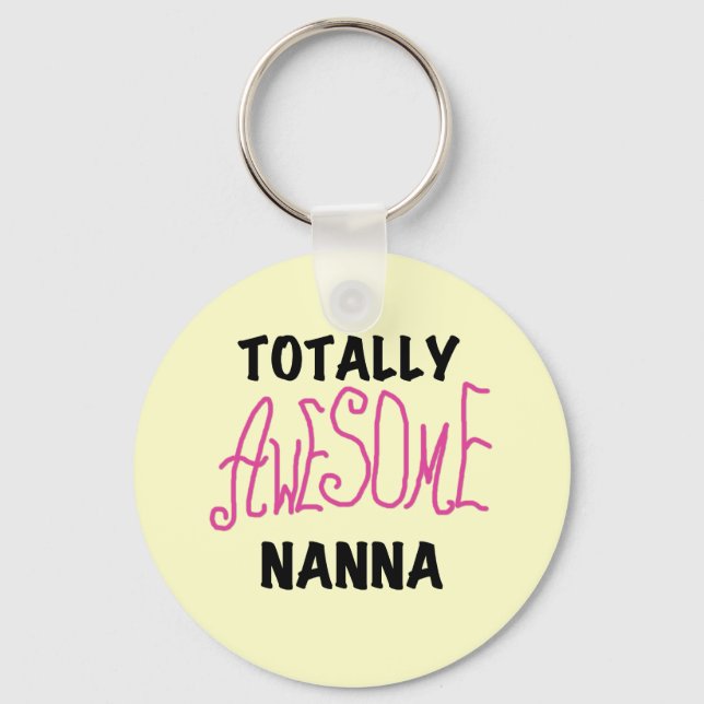 Pink Totally Awesome Nanna T-shirts and Gifts Key Ring (Front)