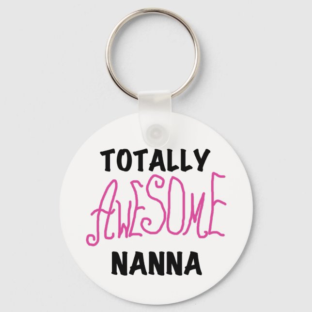Pink Totally Awesome Nanna T-shirts and Gifts Key Ring (Front)