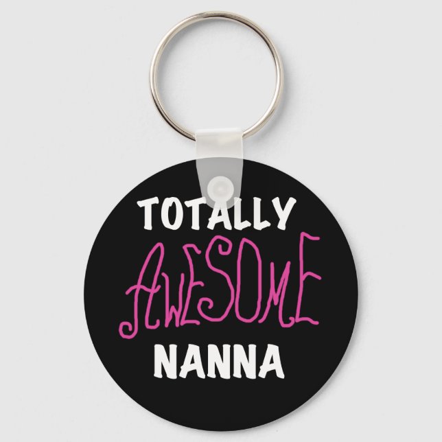 Pink Totally Awesome Nanna T-shirts and Gifts Key Ring (Front)