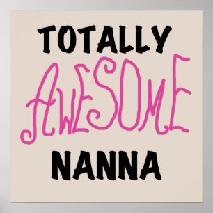 Pink Totally Awesome Nanna T-shirts and Gifts Poster