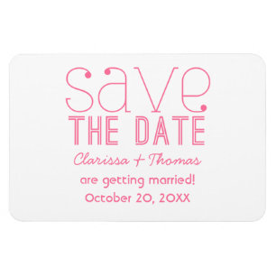 Pink Trendy Typography Save the Date Magnet