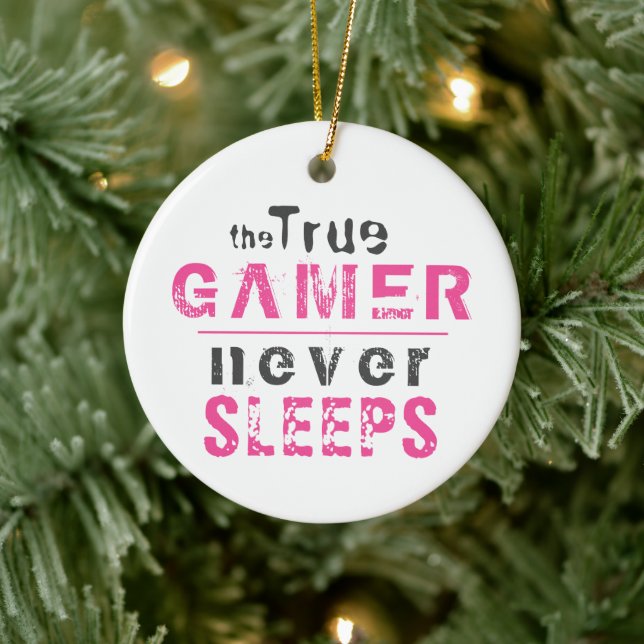 Pink True Gamer Never Sleeps Quote Girl Gamer Ceramic Ornament (Tree)