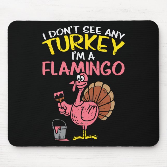 Pink Turkey Flamingo Fun Thanksgiving Animal Lover Mouse Pad (Front)
