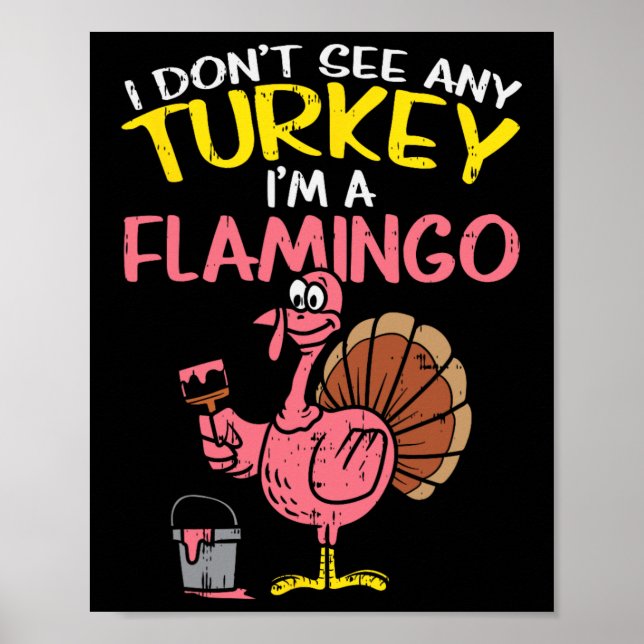 Pink Turkey Flamingo Fun Thanksgiving Animal Lover Poster (Front)