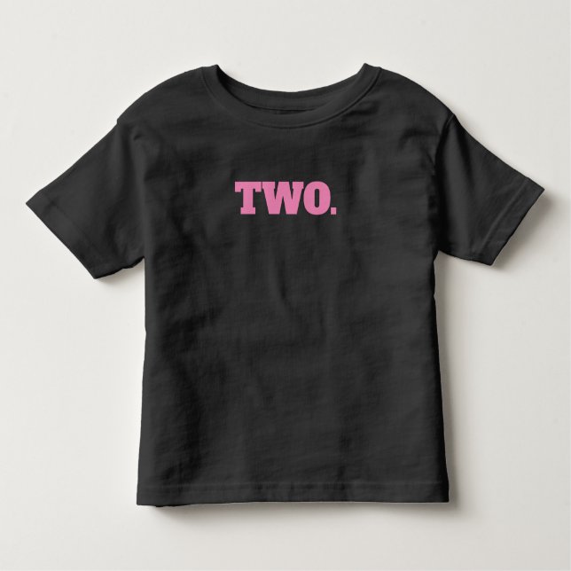 Pink Two 2nd Birthday Toddler T-shirt (Front)