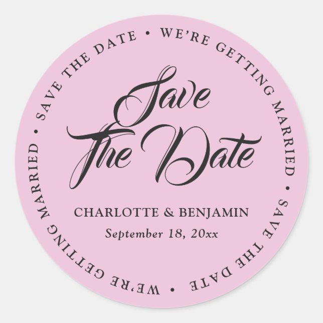 Pink Typography Script Wedding Save The Date Classic Round Sticker (Front)