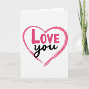 Pink Valentines Day Love You Card