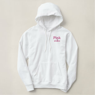 Pink Vibes   In October We Wear Pink  Embroidered Hoodie