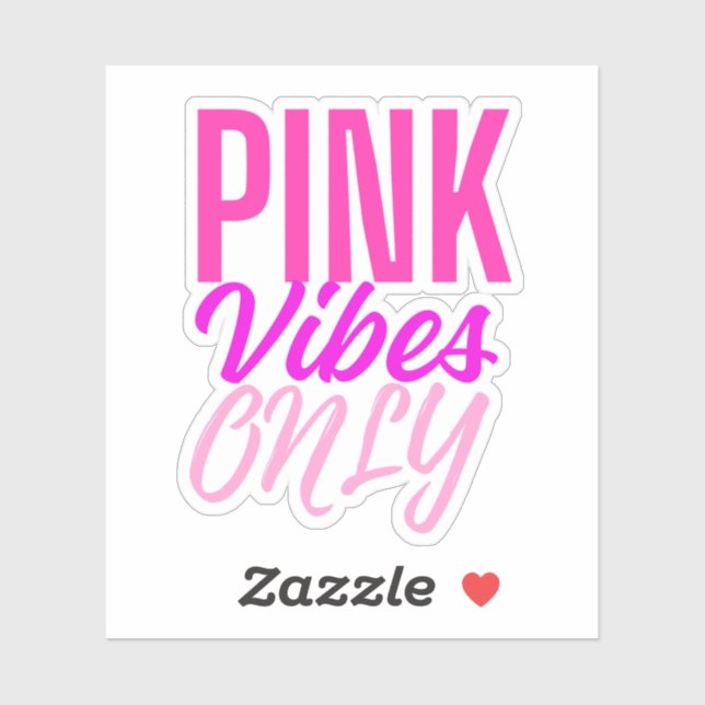 Pink Vibes Only – Girly Pink Aesthetic Text (Sheet)