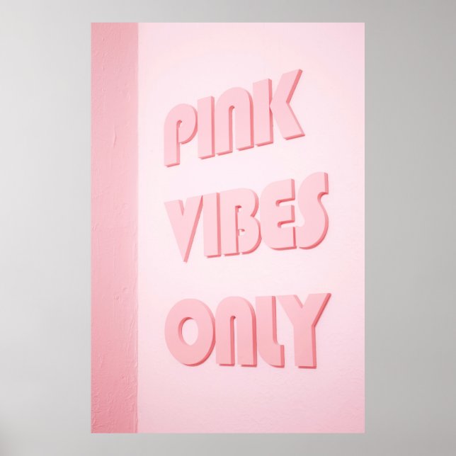 PINK VIBES ONLY TEXT POSTER (Front)