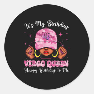 Pink Virgo Queen Black Woman With Cap Camo Its My Classic Round Sticker