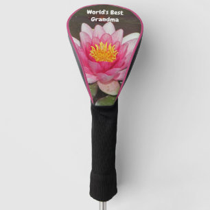 Pink Water Lily Pastel Flower World's Best Grandma Golf Head Cover