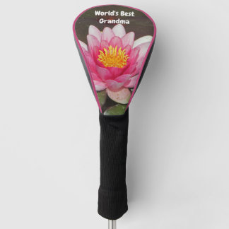 Pink Water Lily Pastel Flower World's Best Grandma Golf Head Cover