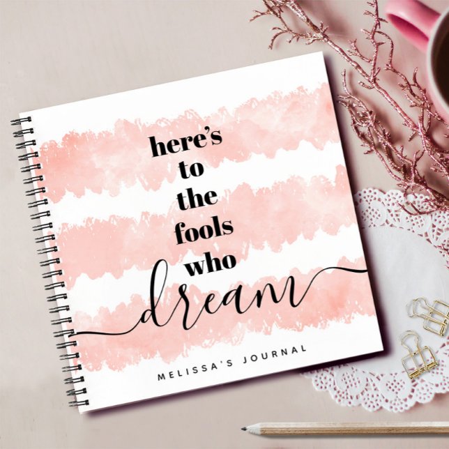 Pink Watercolor Fools Who Dream Quote Keepsake Notebook (Creator Uploaded)