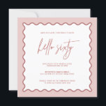 Pink Wavy Border Hello Sixty Birthday Invitation<br><div class="desc">Designed to coordinate with our Wavy Border Collection, this modern 60th birthday invitation features the trendy & popular wavy border in pink colour on white background. If you want to catch your guest's attention with a pop of colour on your trendy invitation, this suite is perfect for you. For more...</div>